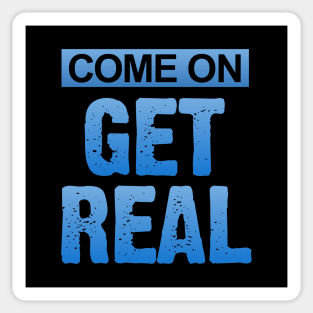 Get Real Sticker